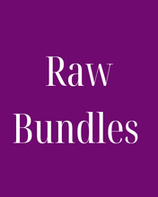 Load image into Gallery viewer, Raw Bundles
